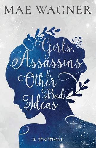 Cover image for Girls, Assassins & Other Bad Ideas