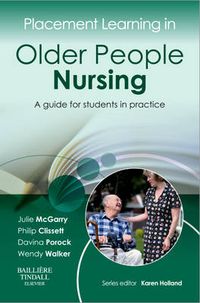 Cover image for Placement Learning in Older People Nursing: A guide for students in practice