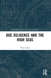 Cover image for Due Diligence and the High Seas