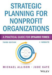 Cover image for Strategic Planning for Nonprofit Organizations: A Practical Guide for Dynamic Times