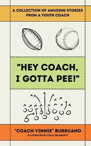 "Hey Coach, I Gotta Pee!"