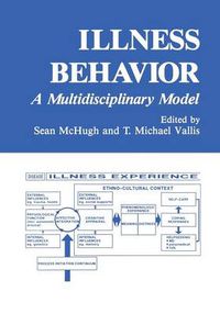 Cover image for Illness Behavior: A Multidisciplinary Model