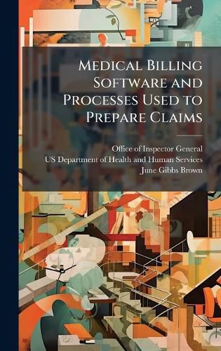 Cover image for Medical Billing Software and Processes Used to Prepare Claims