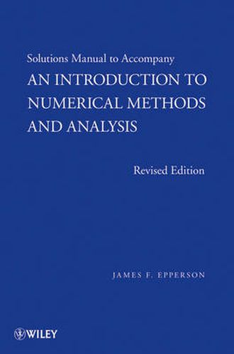 Cover image for An Introduction to Numerical Methods and Analysis: Solutions Manual