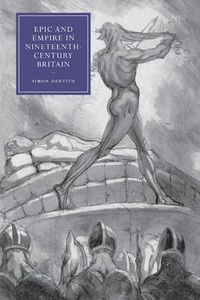 Cover image for Epic and Empire in Nineteenth-Century Britain