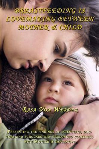 Cover image for Breastfeeding is Lovemaking Between Mother & Child