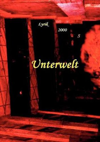 Cover image for Unterwelt: Lyrik 2000 S