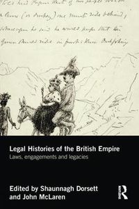 Cover image for Legal Histories of the British Empire: Laws, engagements and legacies