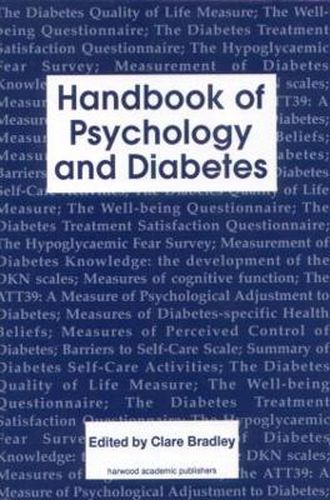 Cover image for Handbook of Psychology and Diabetes: A Guide to Psychological Measurement in Diabetes Research and Practice