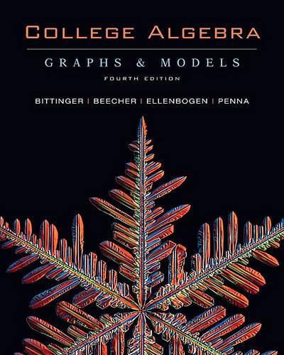 College Algebra: Graphs and Models with Graphing Calculator Manual Package Value Pack (Includes Mymathlab/Mystatlab Student Access Kit & Student's Solutions Manual for College Algebra: Graphs and Models)