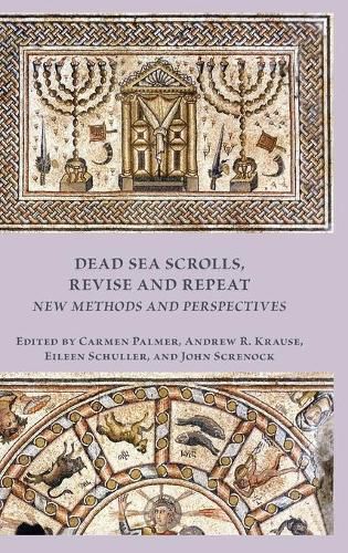 Cover image for Dead Sea Scrolls, Revise and Repeat: New Methods and Perspectives