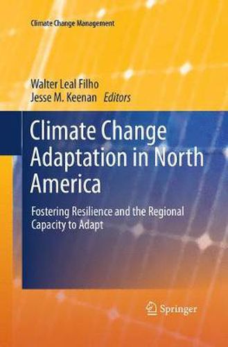 Climate Change Adaptation in North America: Fostering Resilience and the Regional Capacity to Adapt