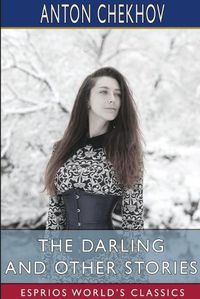 Cover image for The Darling and Other Stories (Esprios Classics)