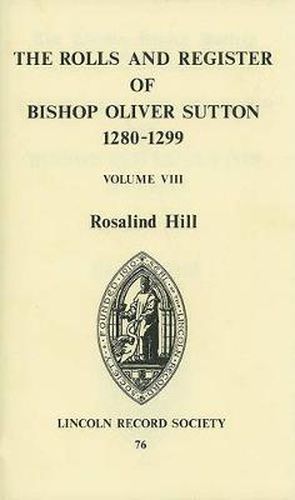 Cover image for Rolls and Register of Bishop Oliver Sutton 1280-1299 [VIII]