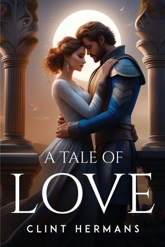 Cover image for A Tale Of Love