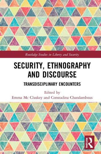 Cover image for Security, Ethnography and Discourse: Transdisciplinary Encounters