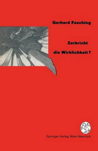 Cover image for Zerbricht Die Wirklichkeit ?