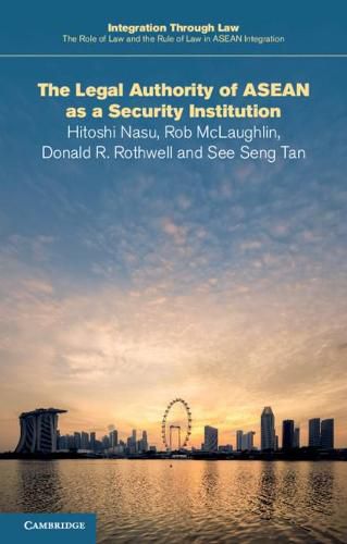 Cover image for The Legal Authority of ASEAN as a Security Institution