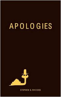 Cover image for Stephen G. Rhodes: Apologies