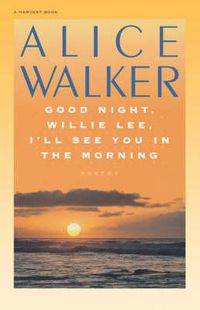 Cover image for Good Night, Willie Lee, I'll See You in the Morning