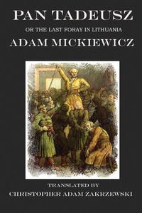 Cover image for Pan Tadeusz: The Last Foray in Lithuania