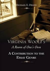 Cover image for Virginia Woolf's a Room of One's Own: A Contribution to the Essay Genre