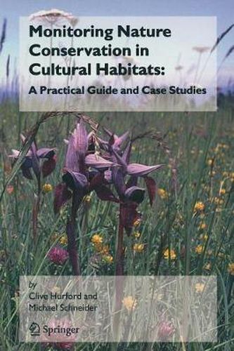 Monitoring Nature Conservation in Cultural Habitats:: A Practical Guide and Case Studies