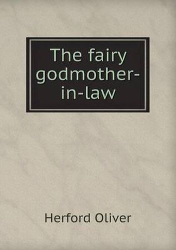 Cover image for The Fairy Godmother-In-Law