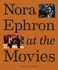 Cover image for Nora Ephron at the Movies