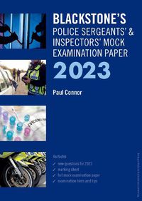 Cover image for Blackstone's Police Sergeants' and Inspectors' Mock Exam 2023