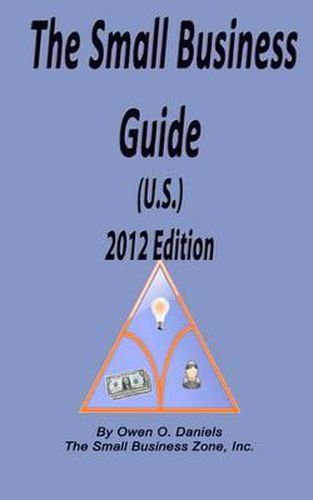 Cover image for The Small Business Guide (U.S.) 2012 Edition