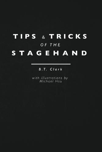 Cover image for Tips and Tricks of the Stagehand