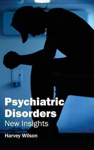 Cover image for Psychiatric Disorders: New Insights