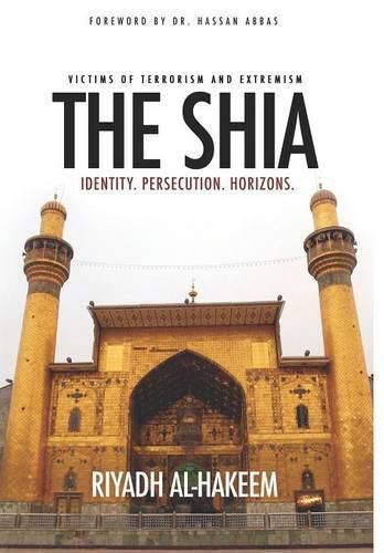 The Shia: Identity. Persecution. Horizons.