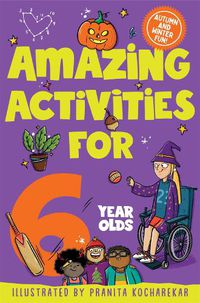 Cover image for Amazing Activities for 6 Year Olds