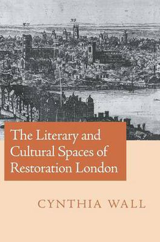 Cover image for The Literary and Cultural Spaces of Restoration London