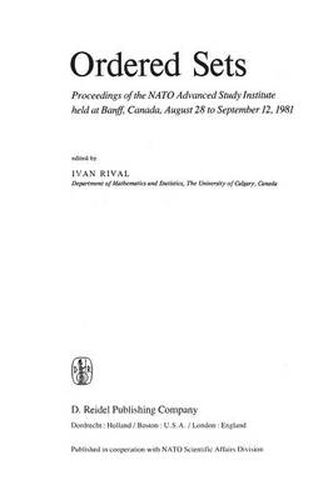 Cover image for Ordered Sets: Proceedings of the NATO Advanced Study Institute held at Banff, Canada, August 28 to September 12, 1981