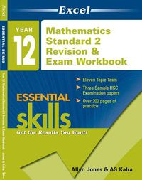 Cover image for Excel Essential Skills - Year 12 Mathematics Standard 2 Revision & Exam Workbook