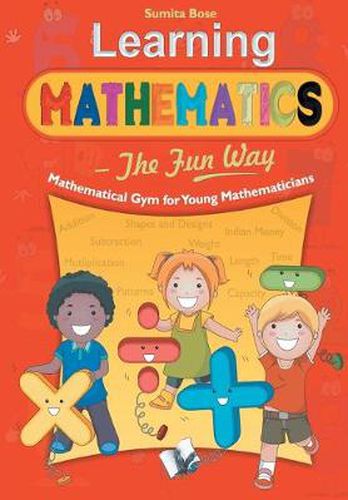 Cover image for Learning Mathematics - the Fun Way: How to Teach Children Elementary Mathematics - the Most Simple Way