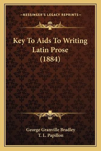 Key to AIDS to Writing Latin Prose (1884)