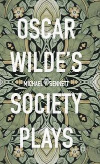 Cover image for Oscar Wilde's Society Plays