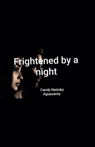 Cover image for Frightened By A Night