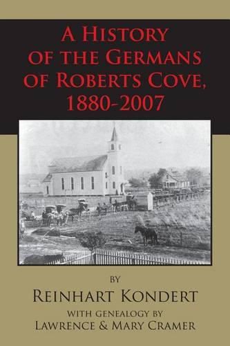 Cover image for A History of the Germans of Roberts Cove, 1880-2007