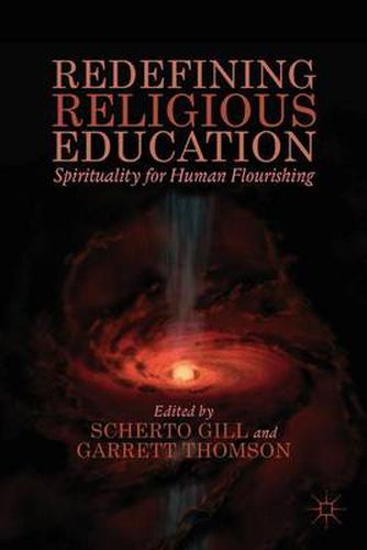 Cover image for Redefining Religious Education: Spirituality for Human Flourishing