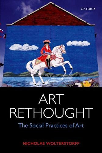 Cover image for Art Rethought: The Social Practices of Art