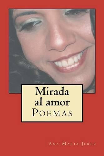 Cover image for Mirada al amor: Poemas