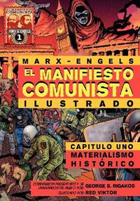 Cover image for El Manifiesto Comunista (Ilustrado) - Capitulo Uno: Materialismo Historico