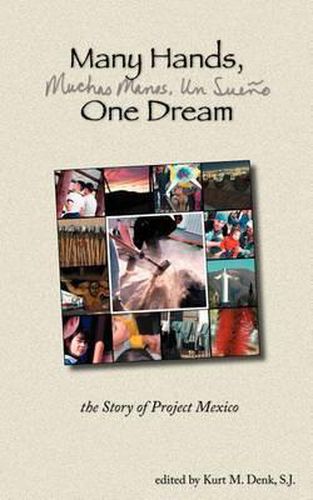 Cover image for Many Hands, One Dream: the Story of Project Mexico