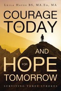 Cover image for Courage for Today and Hope for Tomorrow