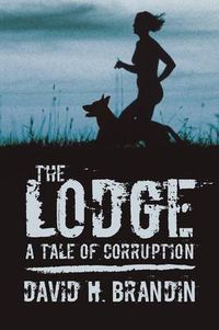 Cover image for The Lodge: A Tale of Corruption